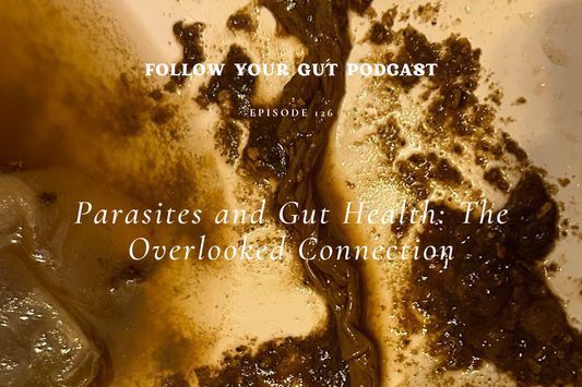 Parasites and Gut Health: The Overlooked Connection