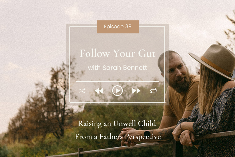 Raising an Unwell Child From a Father's Perspective