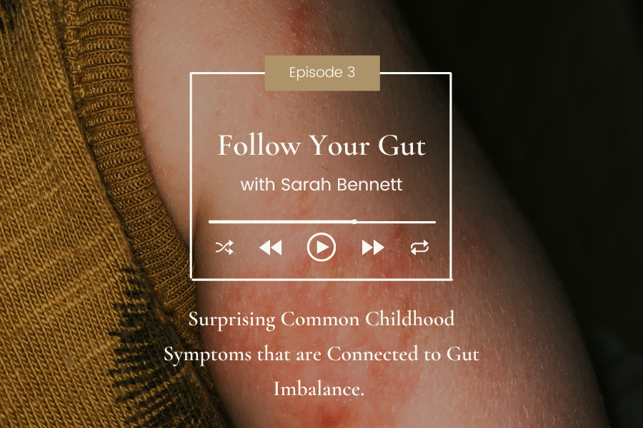 Surprising Common Childhood Symptoms that are Connected to Gut Imbalance