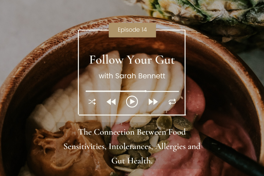 The Connection Between Food Sensitivities, Intolerances, Allergies and Gut Health.
