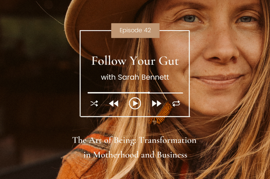 The Art of Being: Transformation in Motherhood and Business