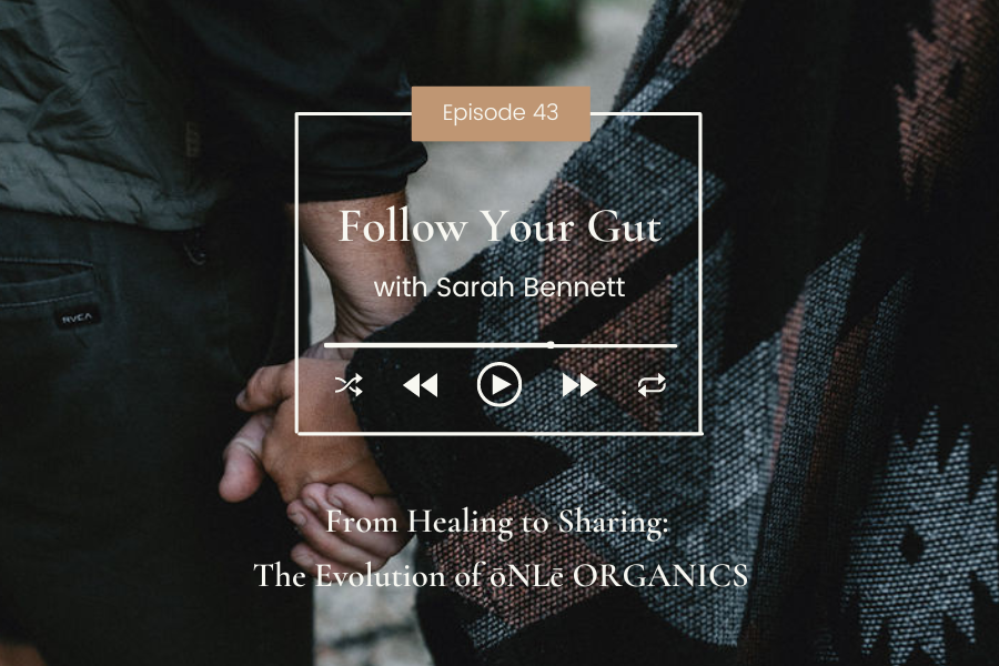 From Healing to Sharing: The Evolution of ōNLē ORGANICS