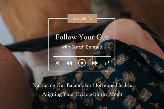 Nurturing Gut Balance for Hormone Health: Aligning Your Cycle with the Moon
